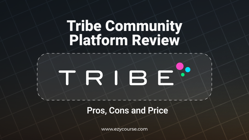 Tribe Community Platform Review | Pros, Cons and Price